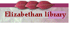 Elizabethan Library